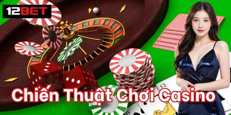 Chiến Thuật Chơi Casino | Mẹo Vàng Thắng Lớn Từ Cao Thủ 1 Chiến Thuật Chơi Casino là gì?