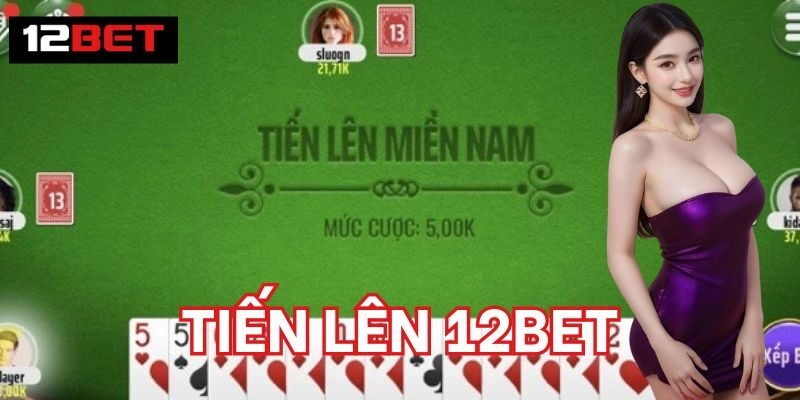 Tiến Lên 12BET | Bí 5 Quyết Thắng Lớn Từ Chuyên Gia