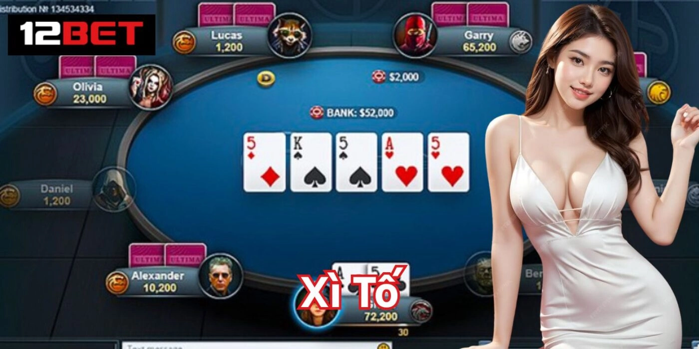 Hướng Dẫn Cách Tham Gia Xì Tố Chắc Thắng 100% Tại 12Bet 1 Xì Tố là gì?